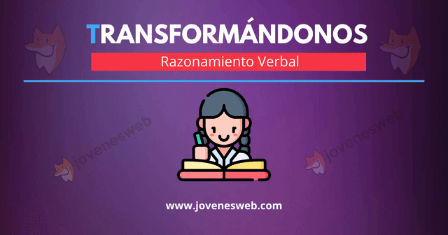 Razonamiento Verbal Nivelación General Transformándonos | Segundo Periodo 2022