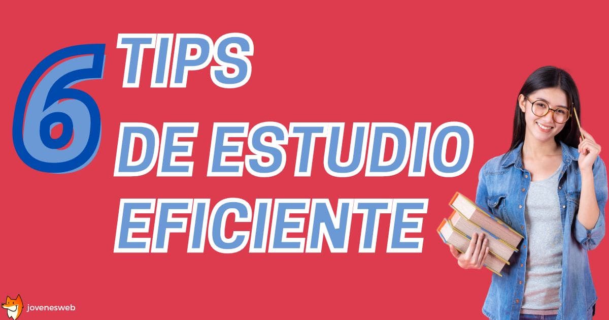 6 Tips de estudio eficiente