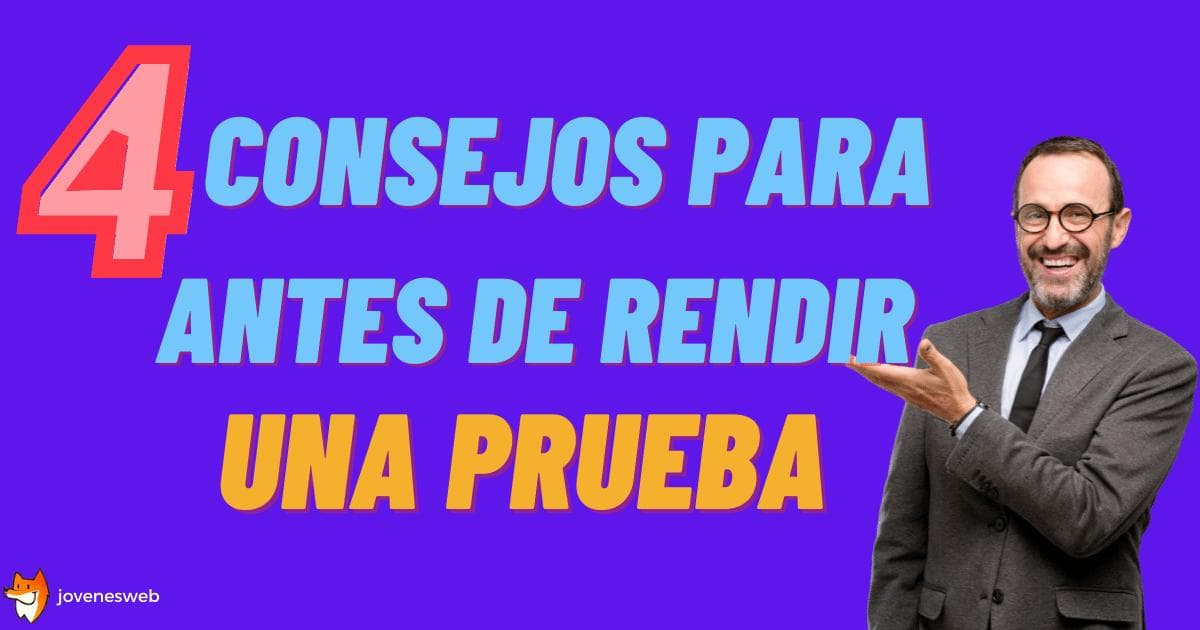 Consejos para antes de rendir una prueba