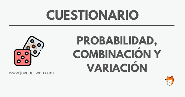 Test de Probabilidad, Combinación y Variación